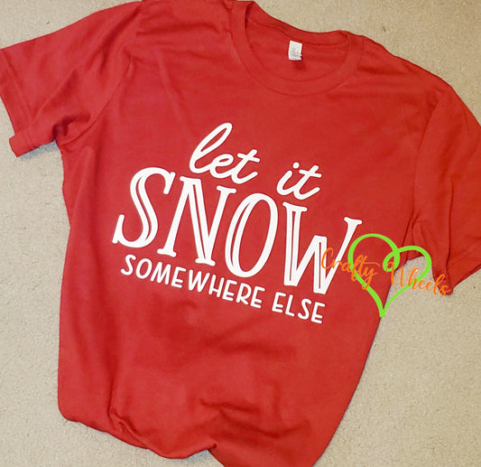 Let It Snow Shirt